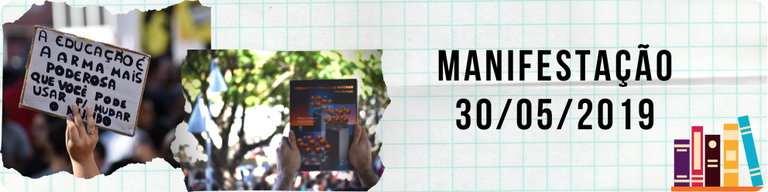 Manifestação 30/05/2019 Manifestação 30/05/2019