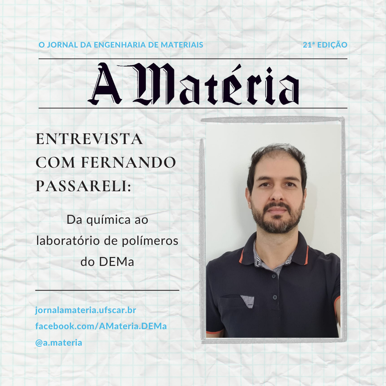 Entrevista com Fernando Passareli: Da química ao laboratório de polímeros do DEMa