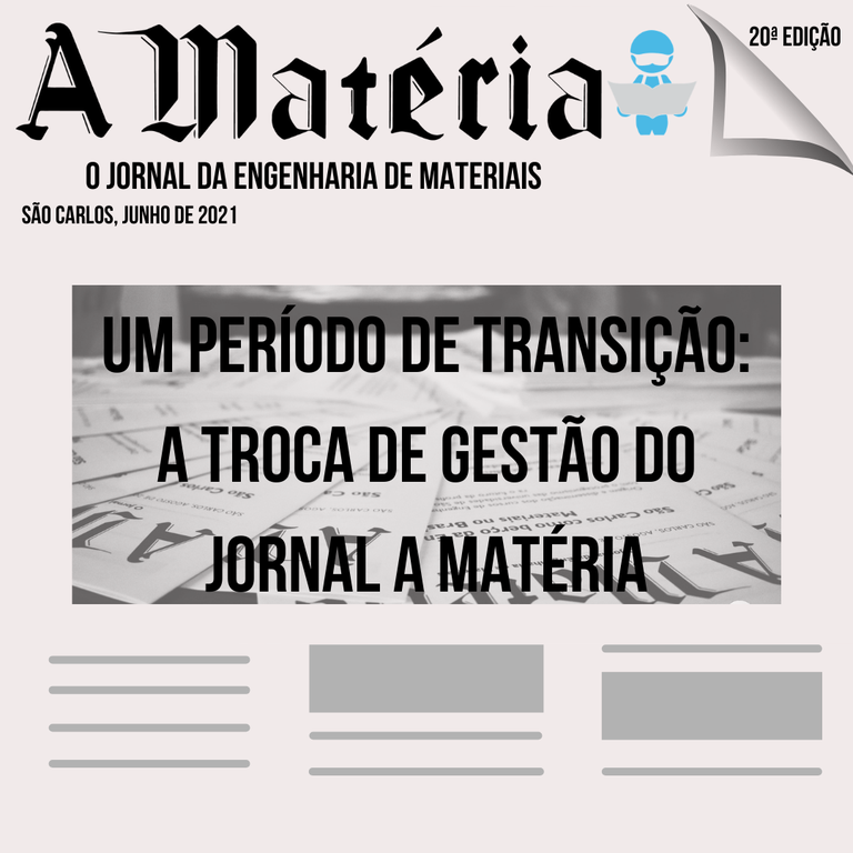 [20ª EDIÇÃO] Um período de transição: A troca de gestão do Jornal A Matéria