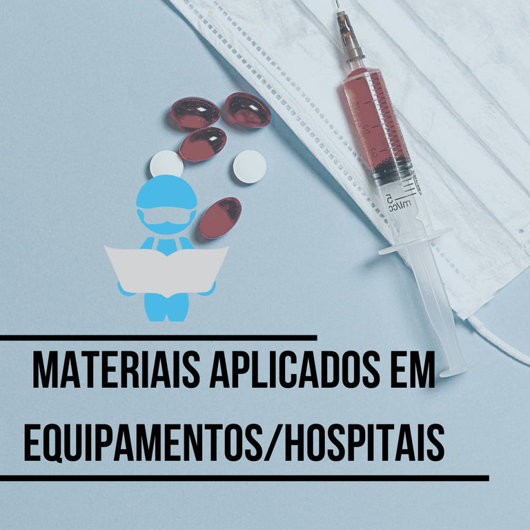 Materiais aplicados em equipamentos/hospitais