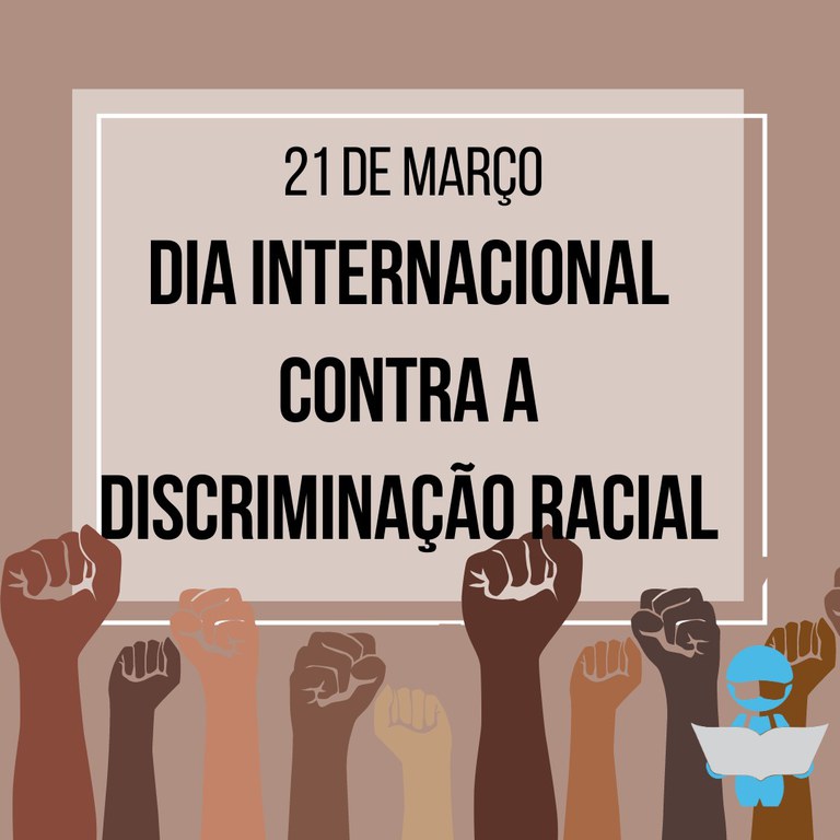 21 de Março: Dia Internacional Contra a Discriminação Racial