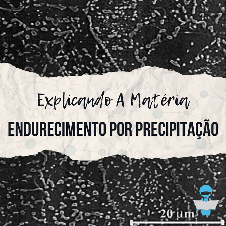 Endurecimento por Precipitação 1