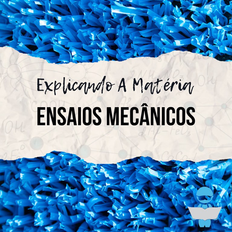 Expicando a Materia: ensaios mecanicos