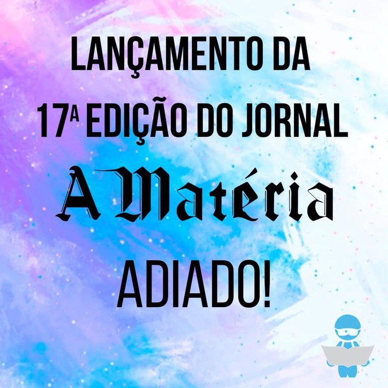 Lançamento da 17ª Edição do Jornal A Matéria Adiado