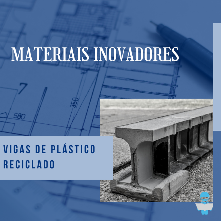 Materiais Inovadores - Viga de plástico