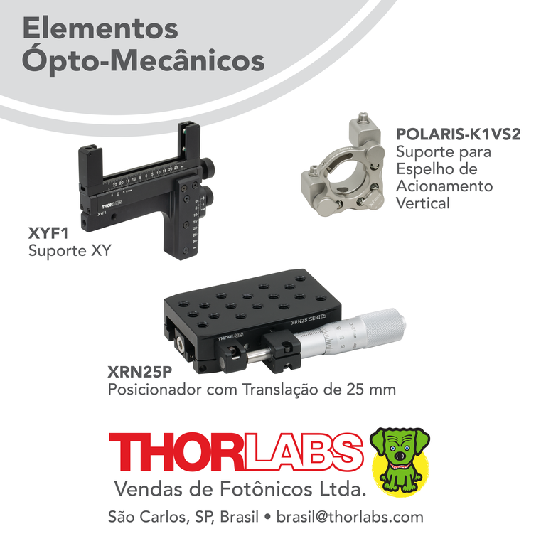 Thorlabs - Elementos Ópto-Mecânicos